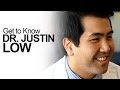 Get to know dr justin low  kaiser permanente
