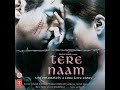 O JANA DIL LAGA NA O JAANA  TERE NAAM Mp3 Song