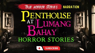 Penthouse at Lumang Bahay - Tagalog Horror Stories (Narrated by Jupiter)