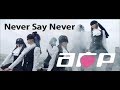 【A応P】Never Say Never【PV】