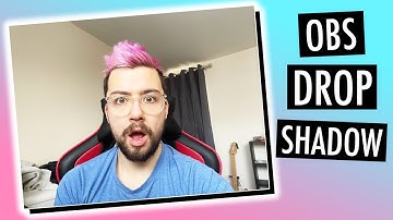 3 Methods Of Adding DROP SHADOWS To ANY SOURCE In OBS!