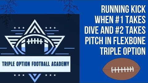 Running Kick When #1 Takes Dive and #2 Takes Pitch in Flexbone Triple Option