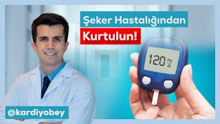 Şeker Hastalığından Kurtulmak Mümkün İşte Reçete