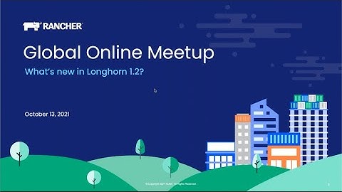 Rancher Online Meetup - October 2021 - Introducing Longhorn 1.2