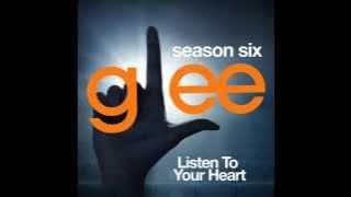Glee - Listen to Your Heart (DOWNLOAD MP3 LYRICS)