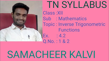 Ex 4.2 - Q.No 1 & 2 - 12th Mathematics - Inverse Trigonometric Functions