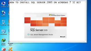 How to Install sql server 2005 on windows 7