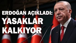 Erdoğan Sokağa Çıkma Yasağı Kalkıyor