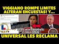 EQUIPO DE VIGGIANO ALTERA ENCUESTAS! EL UNIVERSAL LA DESMIENTE. DESESPERACIÓN ROMPE LIMITES! HOY