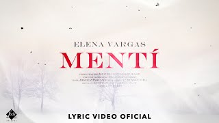 Elena Vargas - Mentí (Lyric Video Oficial)