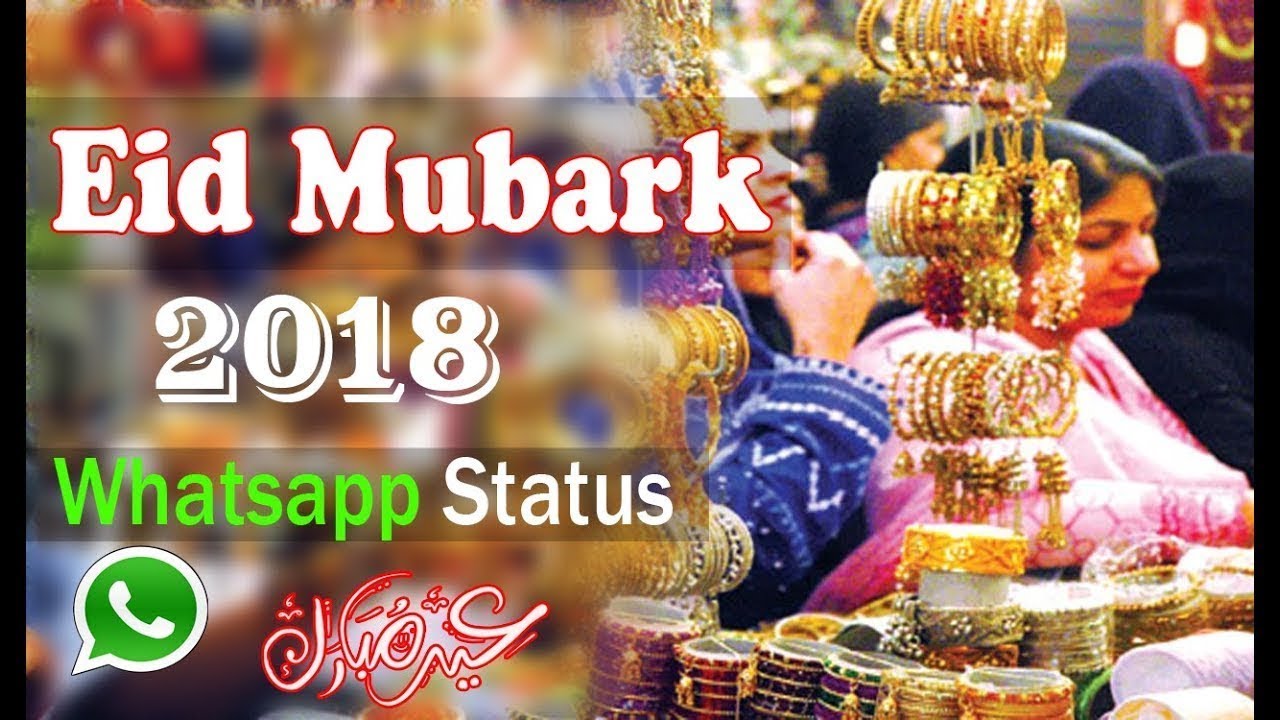Eid Mubarak 2018 || Eid Mubarak Latest Whatsapp Status