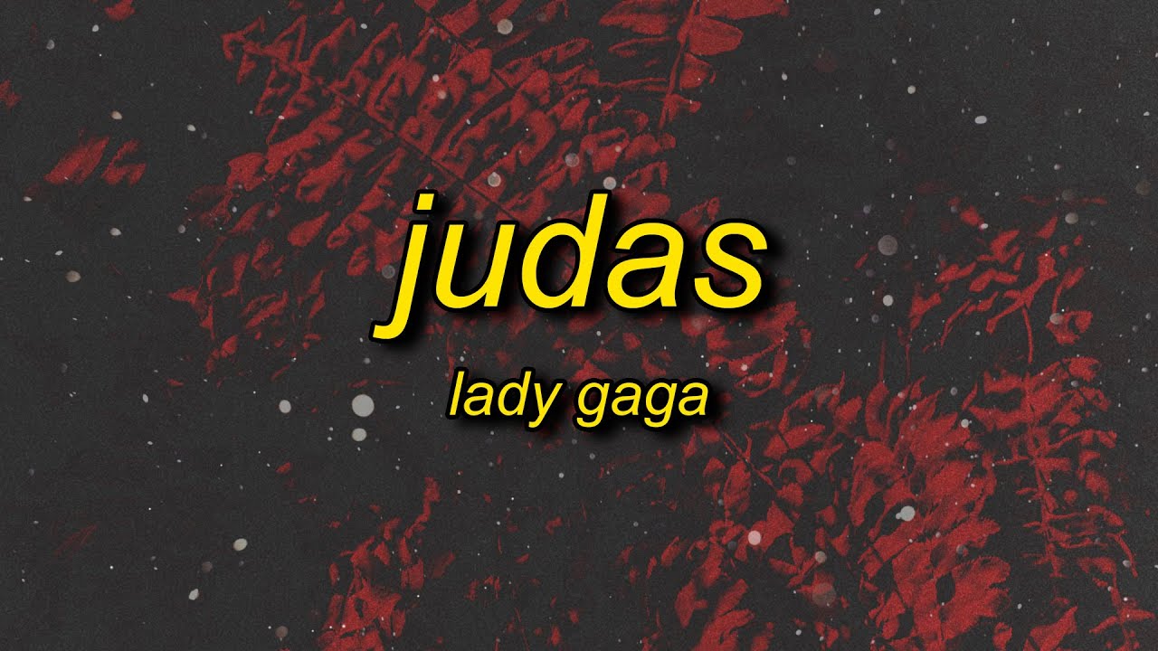 Judas lady gaga slowed