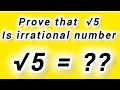 Prove that √5 is irrational number|| class 10th maths