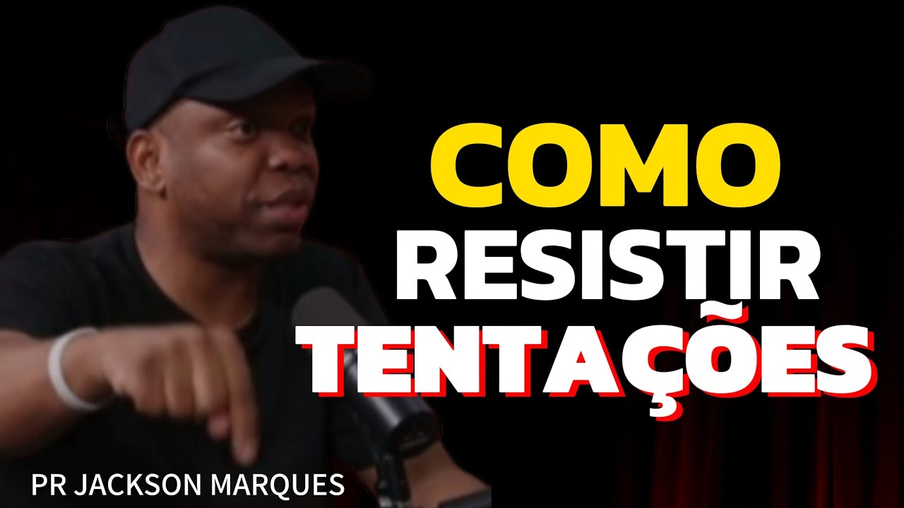 Como RESISTIR Tentações Para Alcançar o Propósito