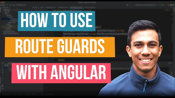 How to use Route Guards with Angular - Tutorial