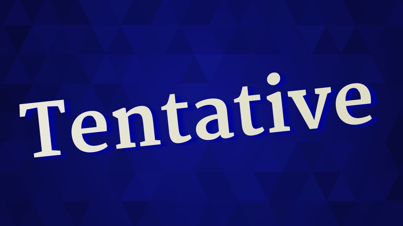 TENTATIVE pronunciation • How to pronounce TENTATIVE