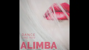 ALIMBA Dance like You (Radiocut)