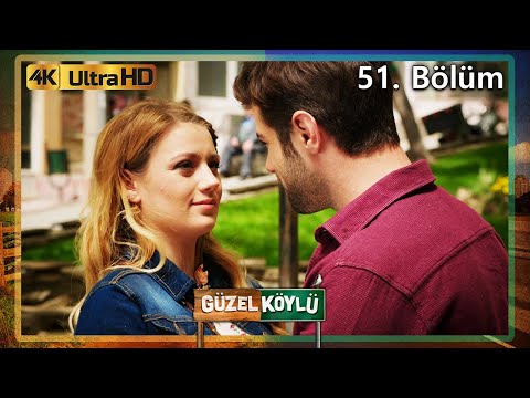 Güzel Köylü 51. Bölüm (4K Ultra HD)