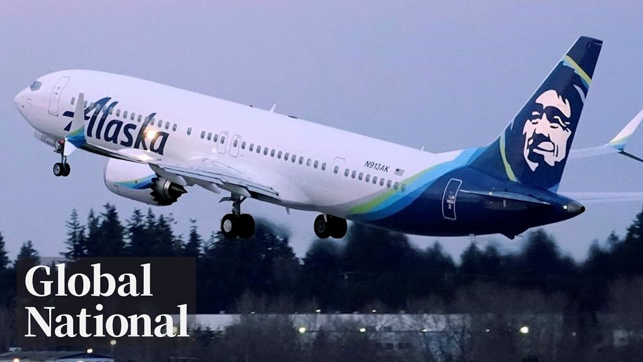 Global National: Jan. 6, 2024 | US grounds 171 Boeing MAX-9 after Alaskan Airlines panel blowout