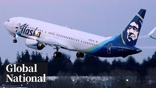 Global National: Jan. 6, 2024 | US grounds 171 Boeing MAX-9 after Alaskan Airlines panel blowout