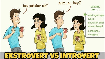 EKSTROVERT ATAU INTROVERT? ILUSTRASI BEDA ORANG EKSTROVERT DAN INTROVERT DALAM KEHIDUPAN SEHARI-HARI