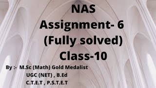 Class 10 / NAS / Assignment -6 fully solved