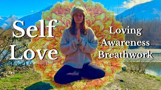 Guided Breathwork for SELF LOVE | 3 Rounds with Affirmations | Loving Awareness