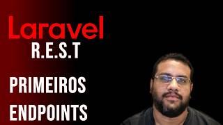 #06 LARAVEL 12 API REST - PRIMEIROS ENDPOINTS #laravel #rest #coding