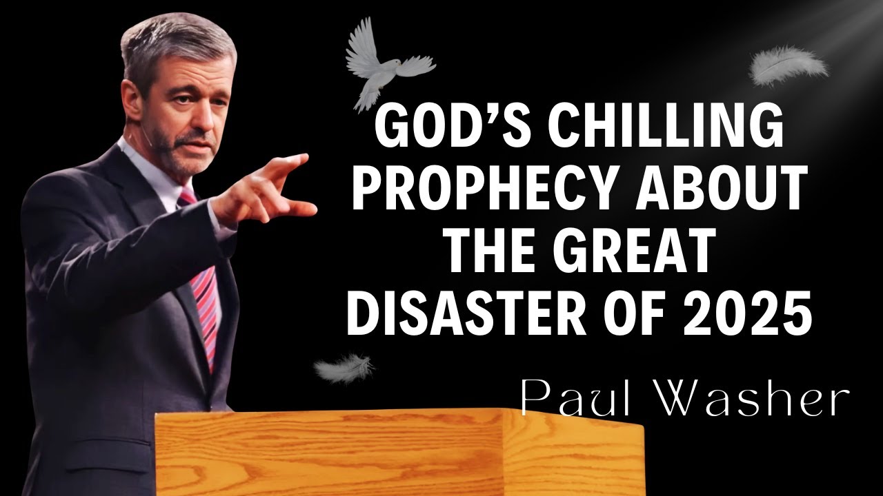 Paul Washer Preaching - God’s Chilling Prophecy About the Great Disaster of 2025