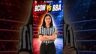 BCom vs BBA 2026 | Which Course is Better After 12th Commerce?