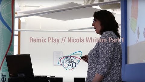 Remix Play // Nicola Whitton Part 1