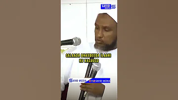 SALAADA DHEXDEEDA ILAAAHI KU XASUUSO SHEEKH XUSEEN CALI JABUUTI 