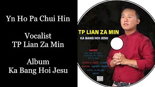 Video thumbnail of "TP Lian Za Min || Yn Ho Pa Chui Hin || Zotung Gospel Song 2023 || Audio #10"