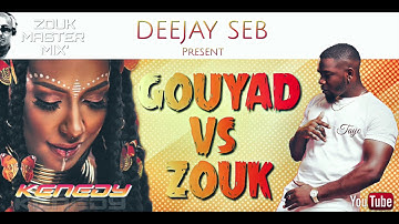 Gouyad Vs Zouk - Zouk Master Mix