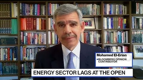 El-Erian Says Markets Have 