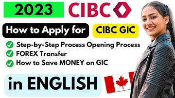 (English) - How to create CIBC GIC | How to apply GIC in CIBC Bank - How to Open CIBC GIC Account