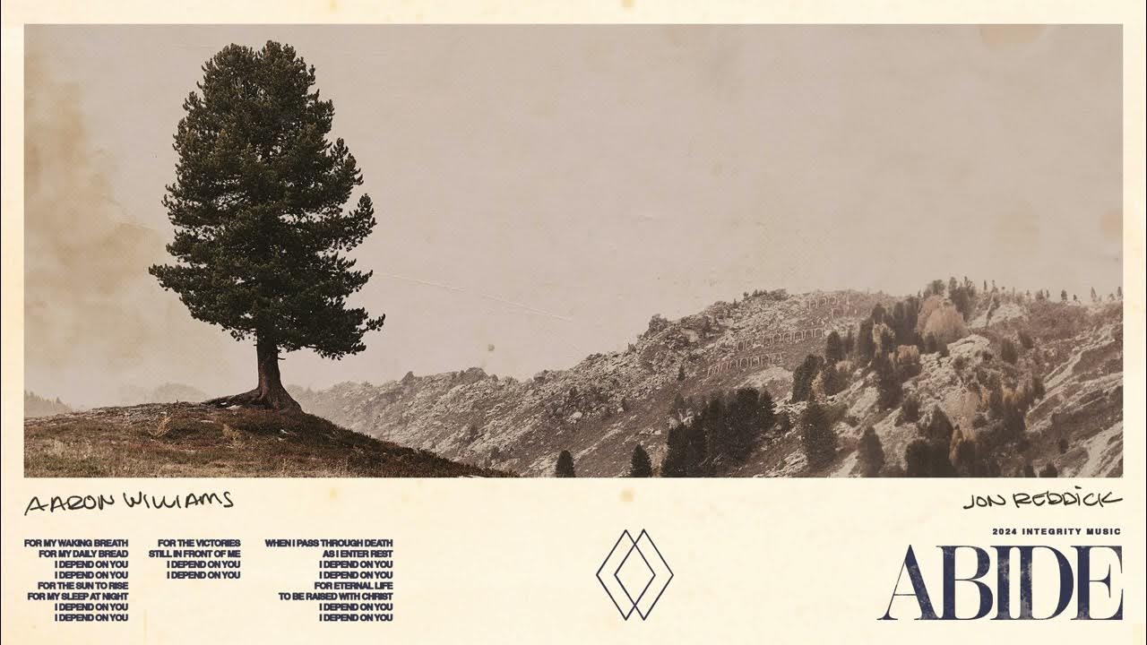 Abide | Aaron Williams (Audio) Abide | Aaron Williams (Audio)