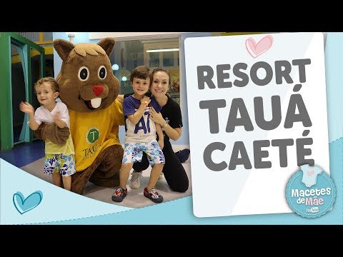 TAUÁ CAETÉ - RESORT PARA IR COM CRIANÇAS EM MINAS GERAIS - MACETES DE MÃE