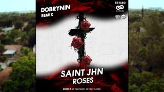 Saint Jhn - Roses (Dobrynin Radio Edit)