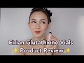 Eirian Glutathione Vials Review ✨