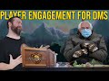 How to Make Your Players More Engaged | D&D | TTRPG | Web DM