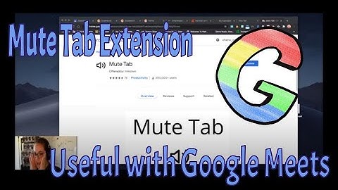 Mute Tab Extension- So useful if you are using Breakout Rooms