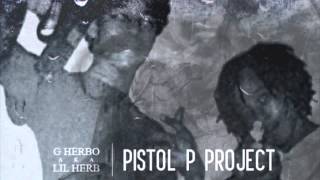 Lil Herb - Pistol P (Intro)