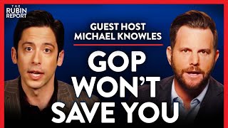 Don't Expect Politics To Save You, Do This Instead (Pt. 1) | w/ Host Michael Knowles | Rubin Report