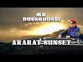 Mr dosso dossi  ararat sunset