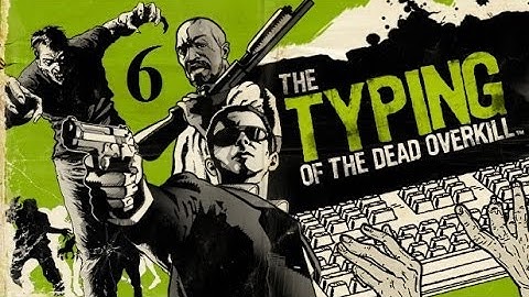 The Typing of the Dead: Overkill (Episode 6: Scream Train)