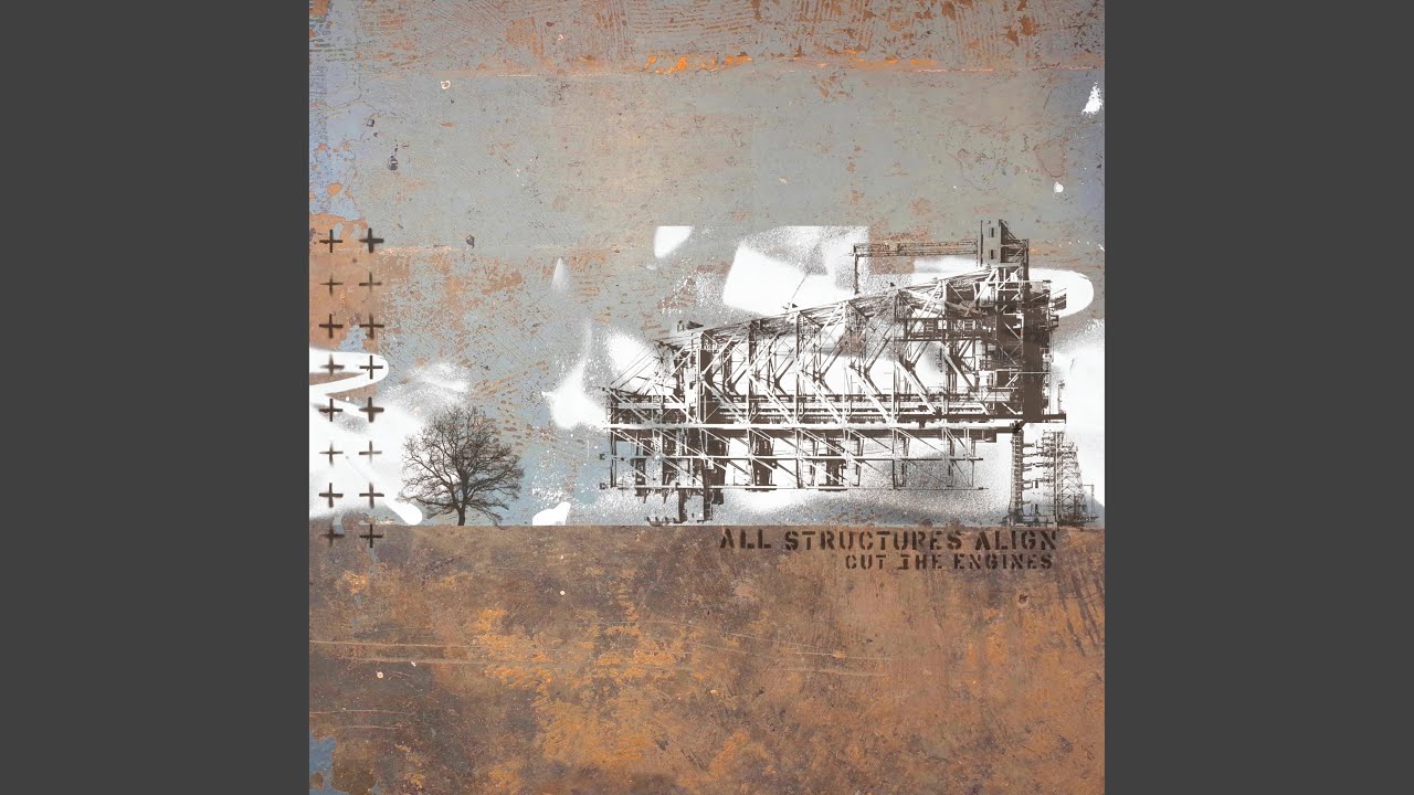 Cut The Engines - All Structures Align