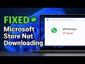 Microsoft Store Not Downloading Apps? Here’s How to FIX It Fast (Works on Windows 10 &amp; 11!)