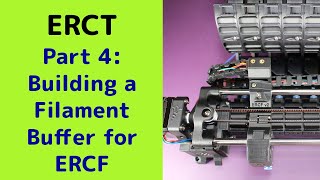 Building the ERCF v2, Enraged Rabbit Carrot Feeder by Siboor. Part 4 - The Cotton Tail Buffer ERCT