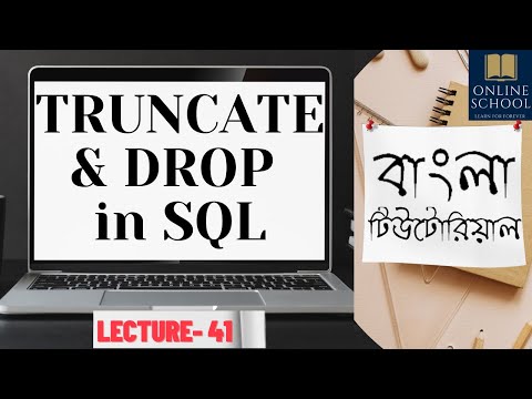 Online School- | Truncate & Drop in SQL | Implementation on Oracle | Lecture-41 | Bangla Tutorial |